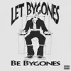 Snoop Dogg - Let Bygones Be Bygones - Single